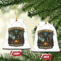 Funny Mothman Cryptid Believer Ceramic Ornament Never Heard Of Him