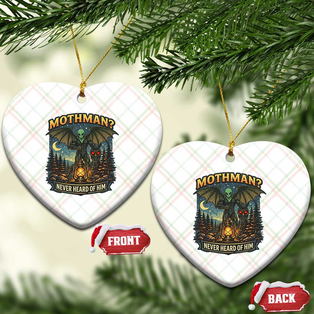 Funny Mothman Cryptid Believer Ceramic Ornament Never Heard Of Him