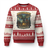 Funny Mothman Cryptid Believer Ugly Christmas Sweater Never Heard Of Him