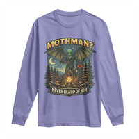 Funny Mothman Cryptid Believer Long Sleeve Shirt Never Heard Of Him