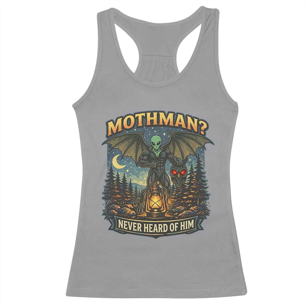 Funny Mothman Cryptid Believer Racerback Tank Top Never Heard Of Him