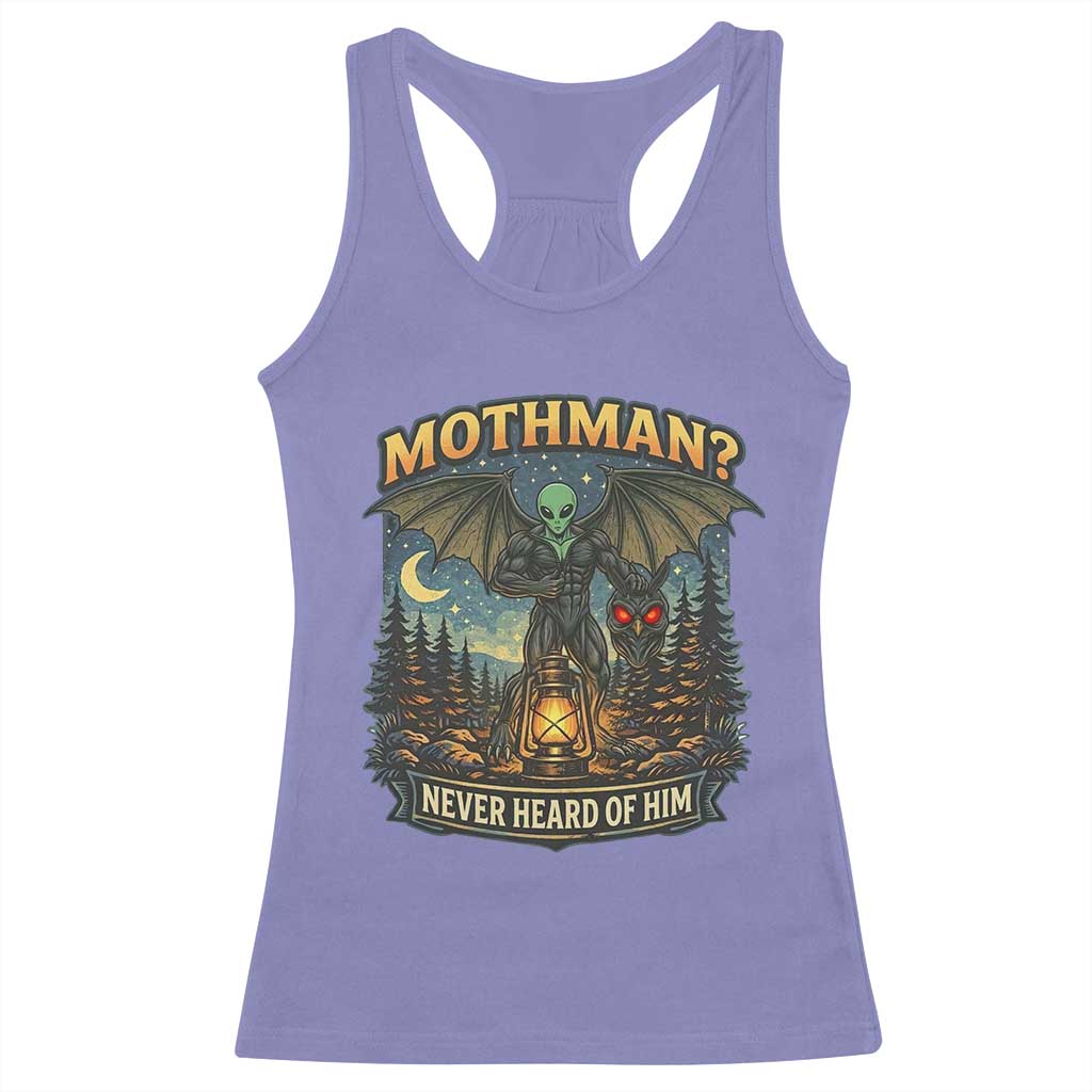 Funny Mothman Cryptid Believer Racerback Tank Top Never Heard Of Him