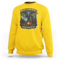 Funny Mothman Cryptid Believer Sweatshirt Never Heard Of Him