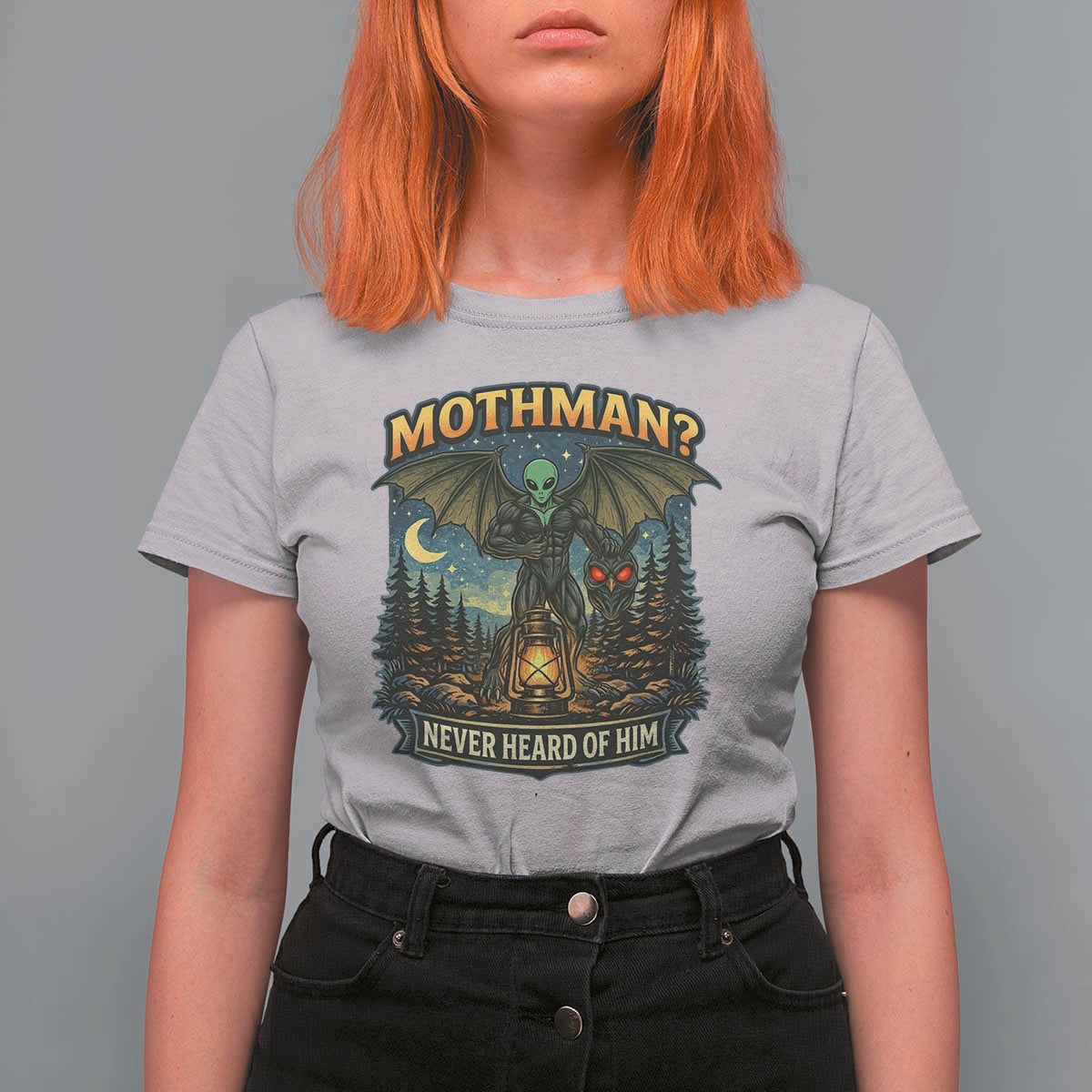 Funny Mothman Cryptid Believer T Shirt For Women Never Heard Of Him