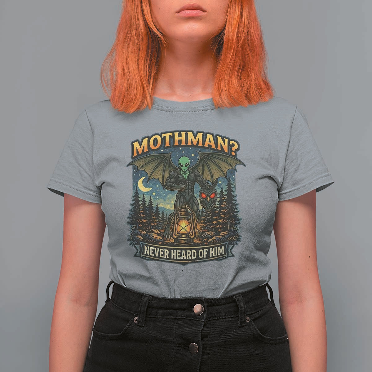 Funny Mothman Cryptid Believer T Shirt For Women Never Heard Of Him