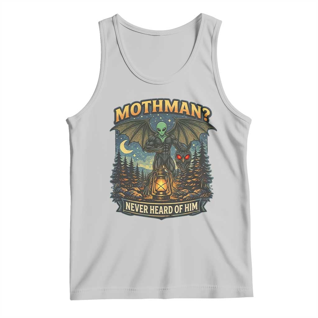 Funny Mothman Cryptid Believer Tank Top Never Heard Of Him