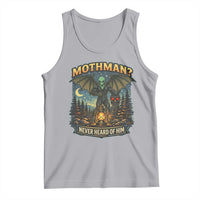 Funny Mothman Cryptid Believer Tank Top Never Heard Of Him