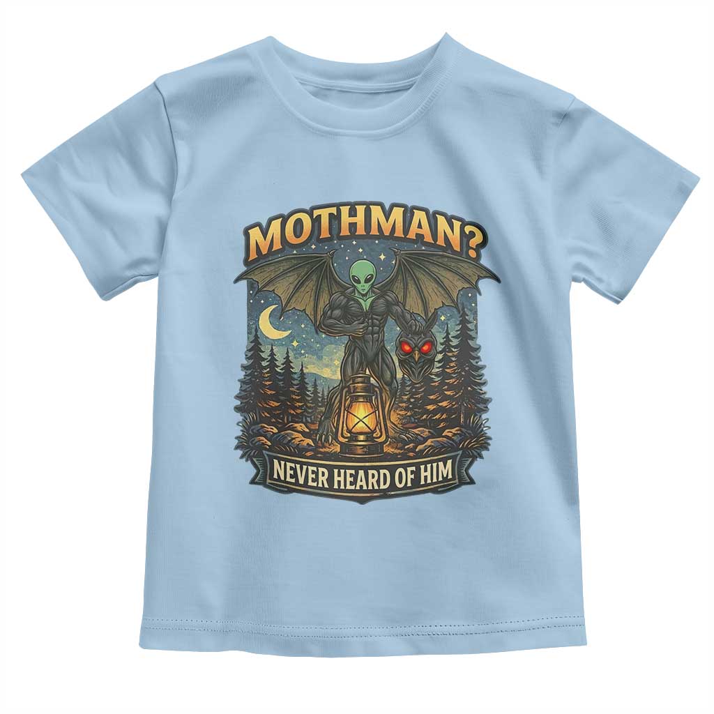 Funny Mothman Cryptid Believer Toddler T Shirt Never Heard Of Him