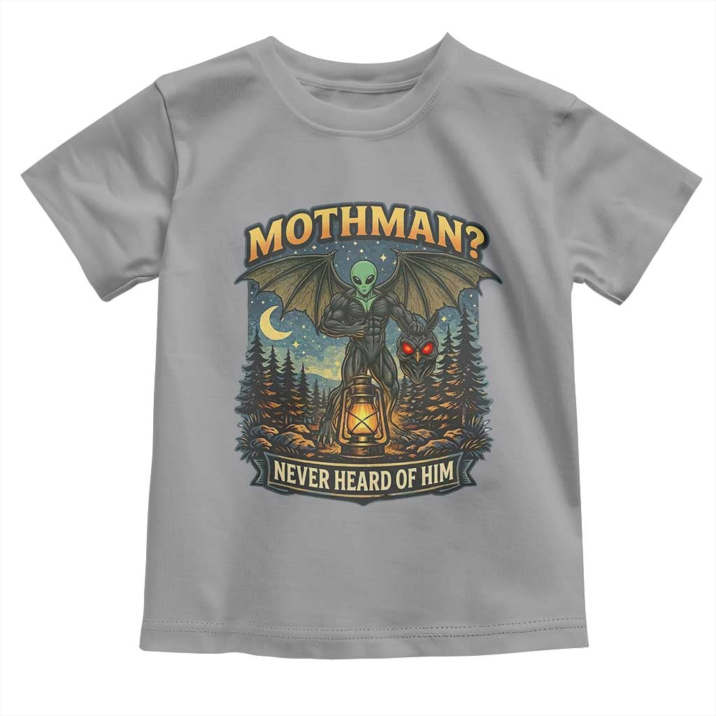 Funny Mothman Cryptid Believer Toddler T Shirt Never Heard Of Him