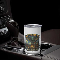 Funny Mothman Cryptid Believer Tumbler Cup Never Heard Of Him