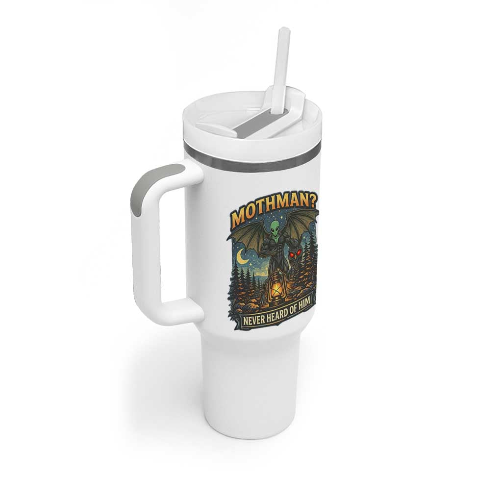 Funny Mothman Cryptid Believer Tumbler With Handle Never Heard Of Him