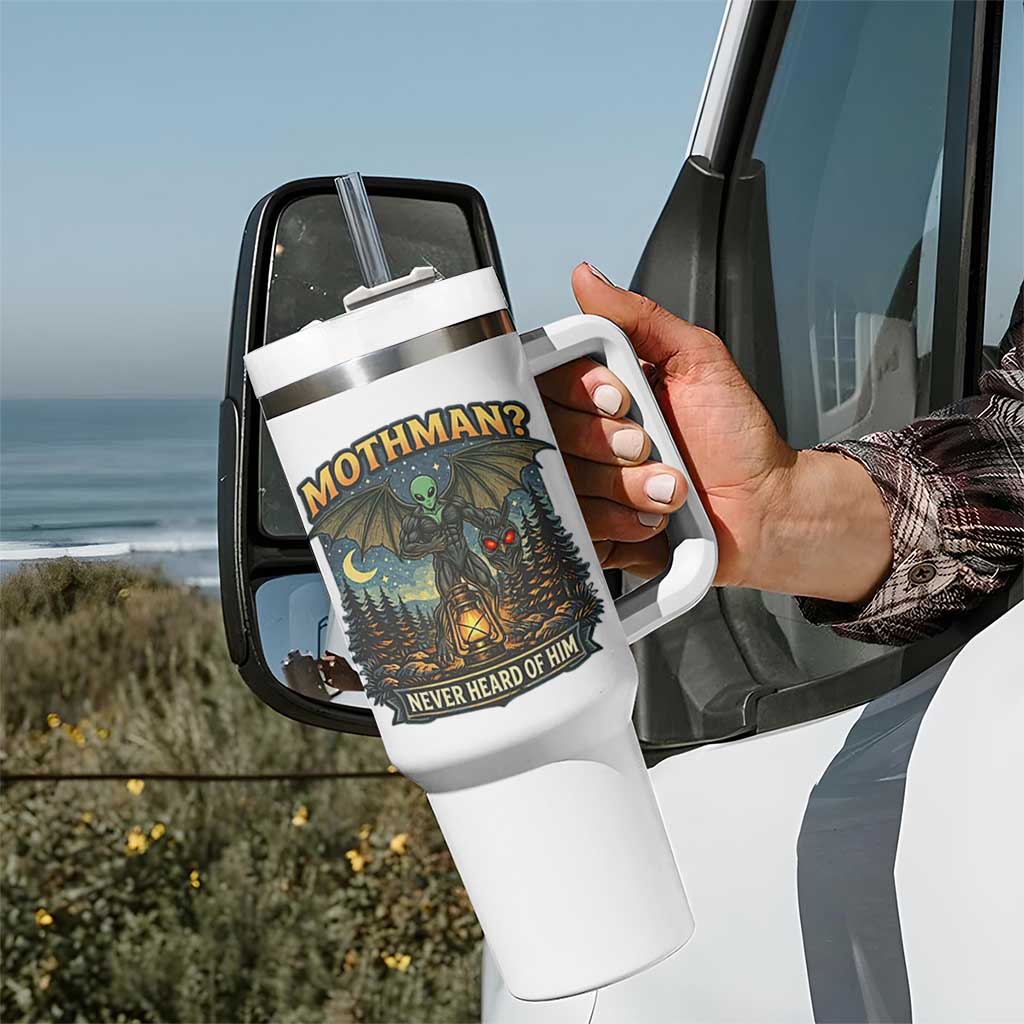 Funny Mothman Cryptid Believer Tumbler With Handle Never Heard Of Him