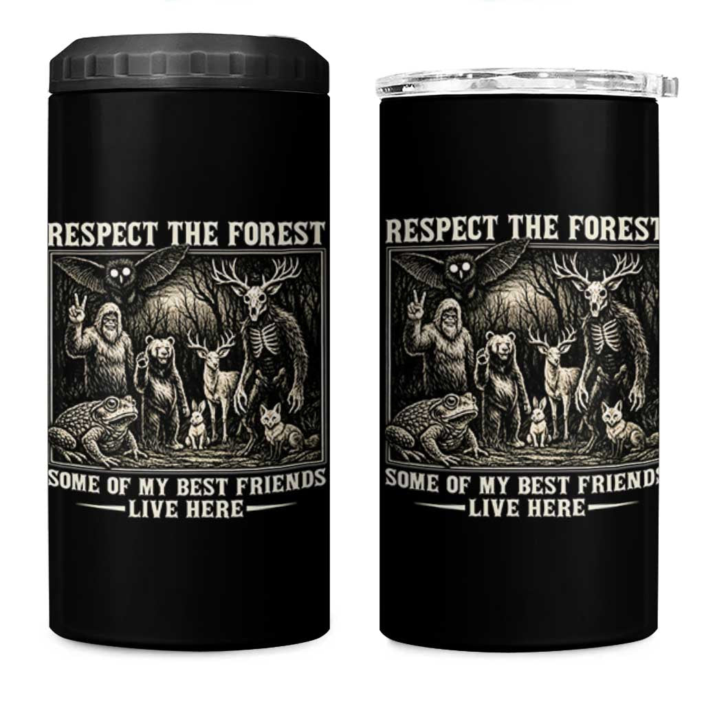 Respect The Forest My Best Friends Live Here 4 in 1 Can Cooler Tumbler Cryptid Forest Lover