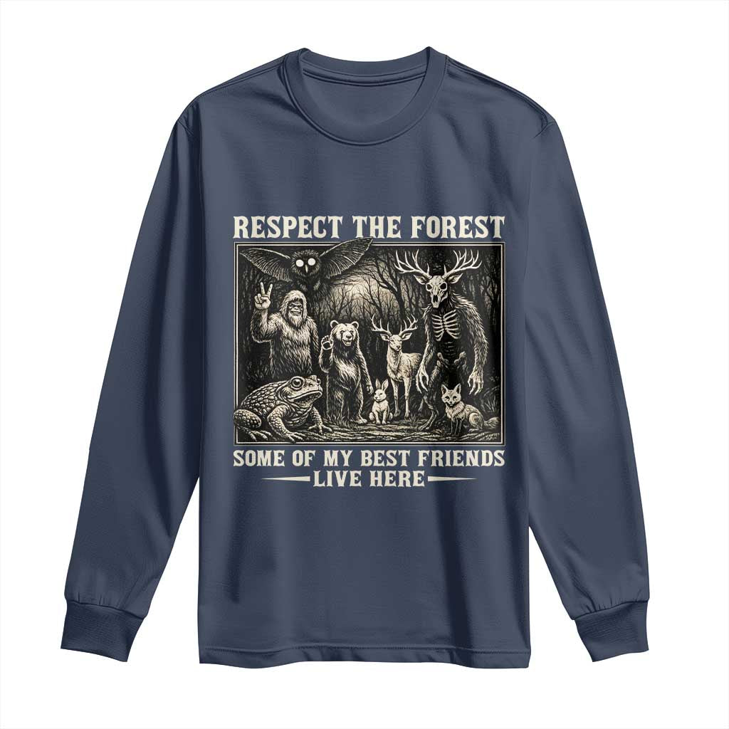 Respect The Forest My Best Friends Live Here Long Sleeve Shirt Cryptid Forest Lover