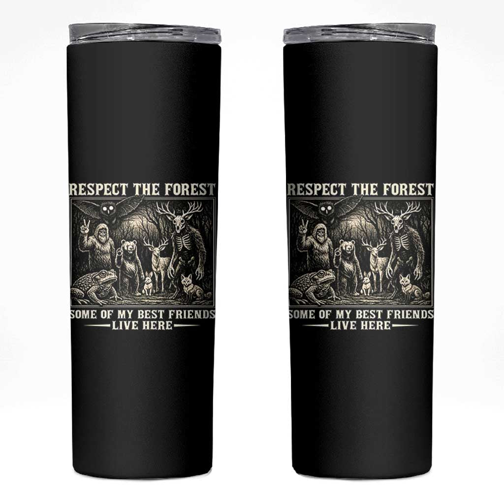 Respect The Forest My Best Friends Live Here Skinny Tumbler Cryptid Forest Lover