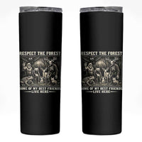 Respect The Forest My Best Friends Live Here Skinny Tumbler Cryptid Forest Lover