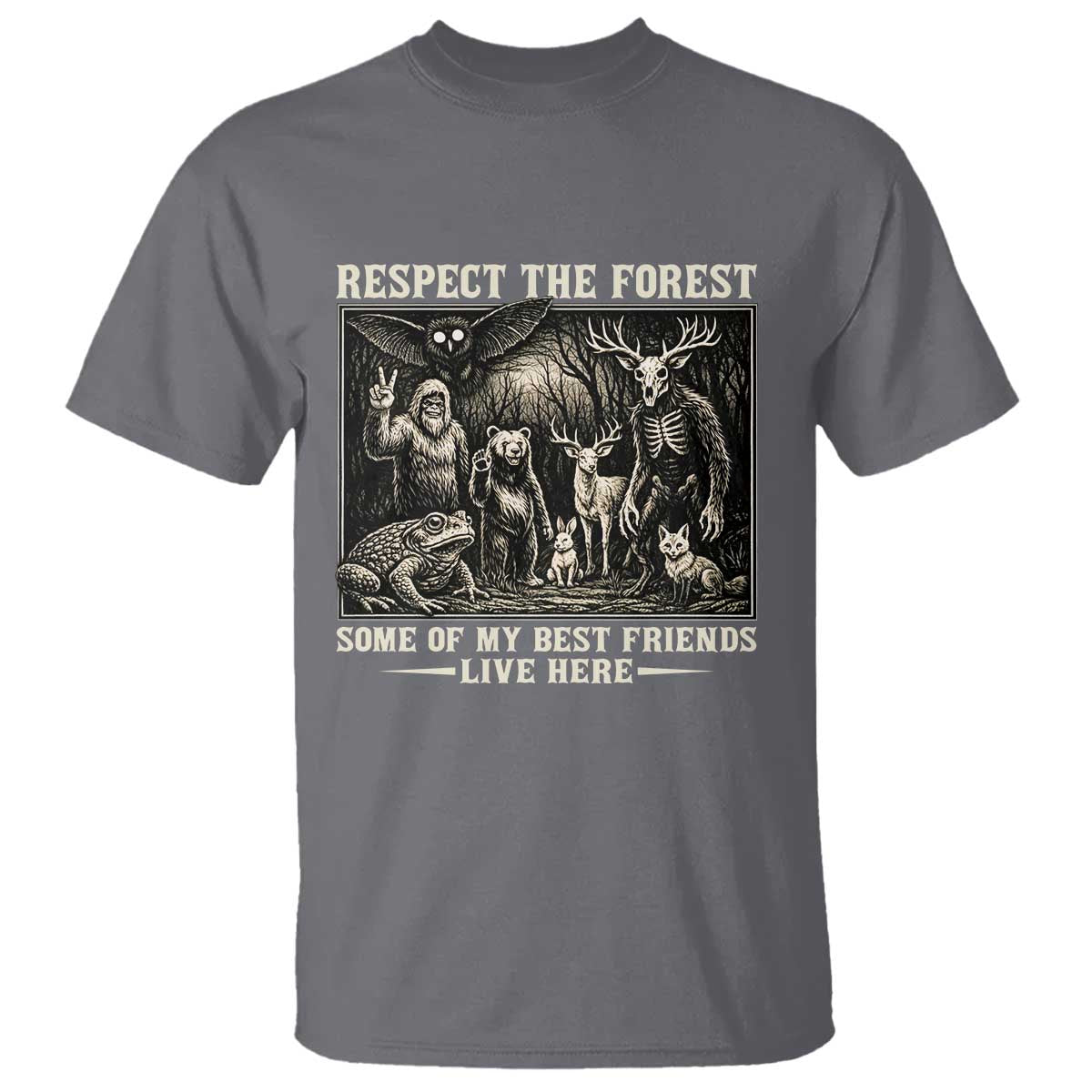 Respect The Forest My Best Friends Live Here T Shirt Cryptid Forest Lover