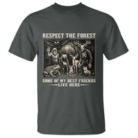 Respect The Forest My Best Friends Live Here T Shirt Cryptid Forest Lover