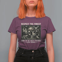 Respect The Forest My Best Friends Live Here T Shirt For Women Cryptid Forest Lover