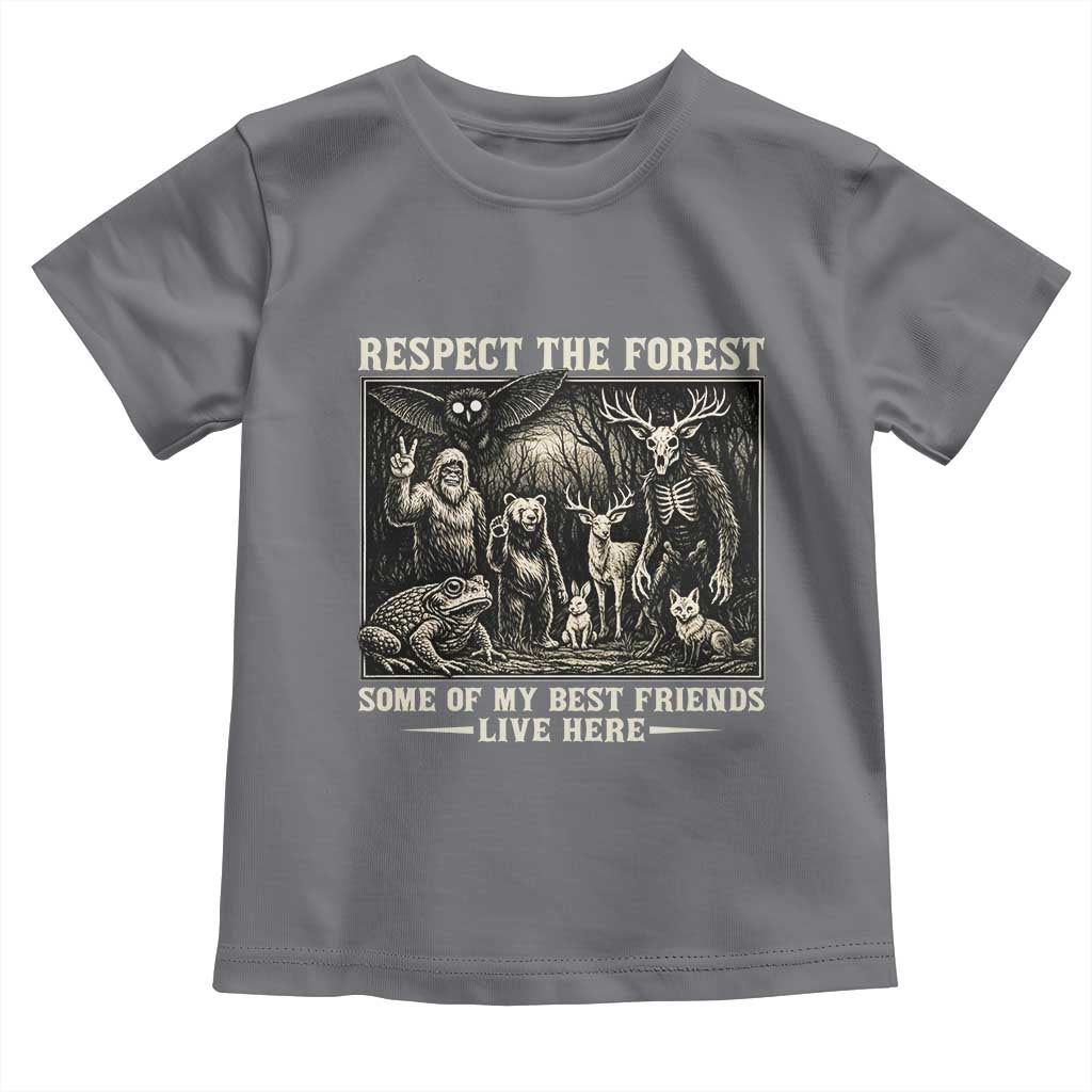 Respect The Forest My Best Friends Live Here Toddler T Shirt Cryptid Forest Lover