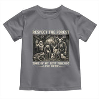 Respect The Forest My Best Friends Live Here Toddler T Shirt Cryptid Forest Lover
