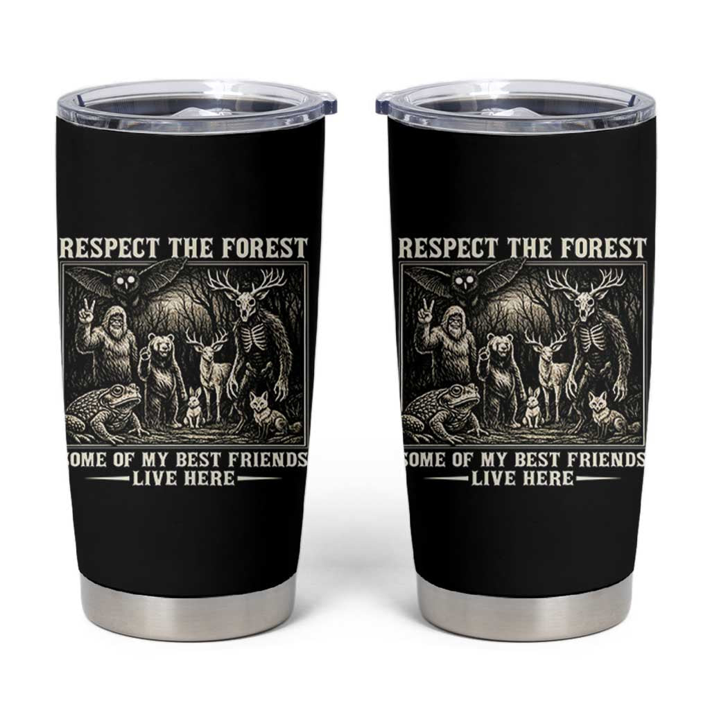 Respect The Forest My Best Friends Live Here Tumbler Cup Cryptid Forest Lover