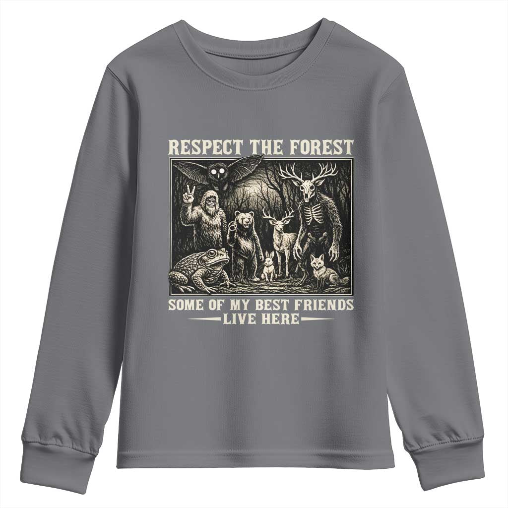 Respect The Forest My Best Friends Live Here Youth Sweatshirt Cryptid Forest Lover