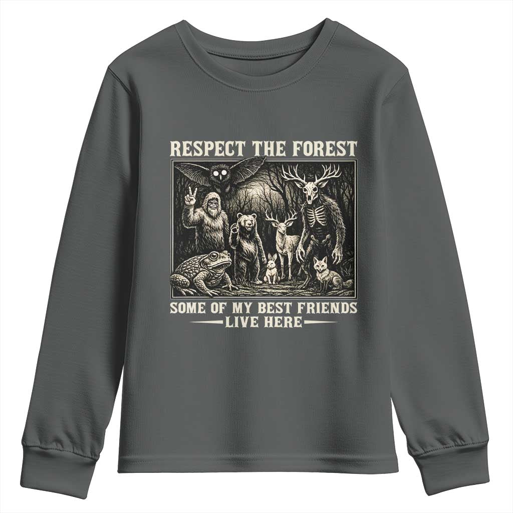 Respect The Forest My Best Friends Live Here Youth Sweatshirt Cryptid Forest Lover