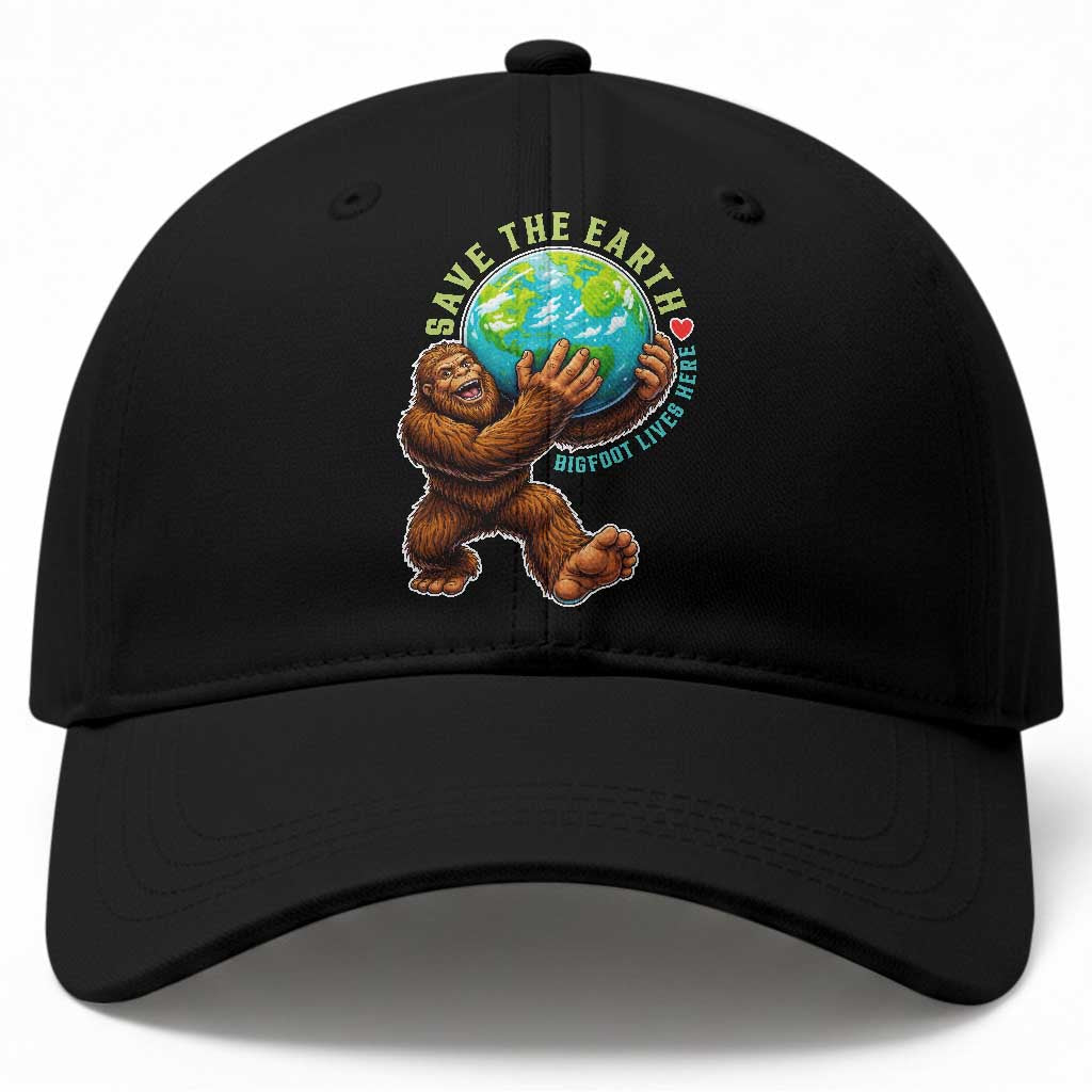 Earth Day Baseball Cap Save The Earth Bigfoot Lives Here