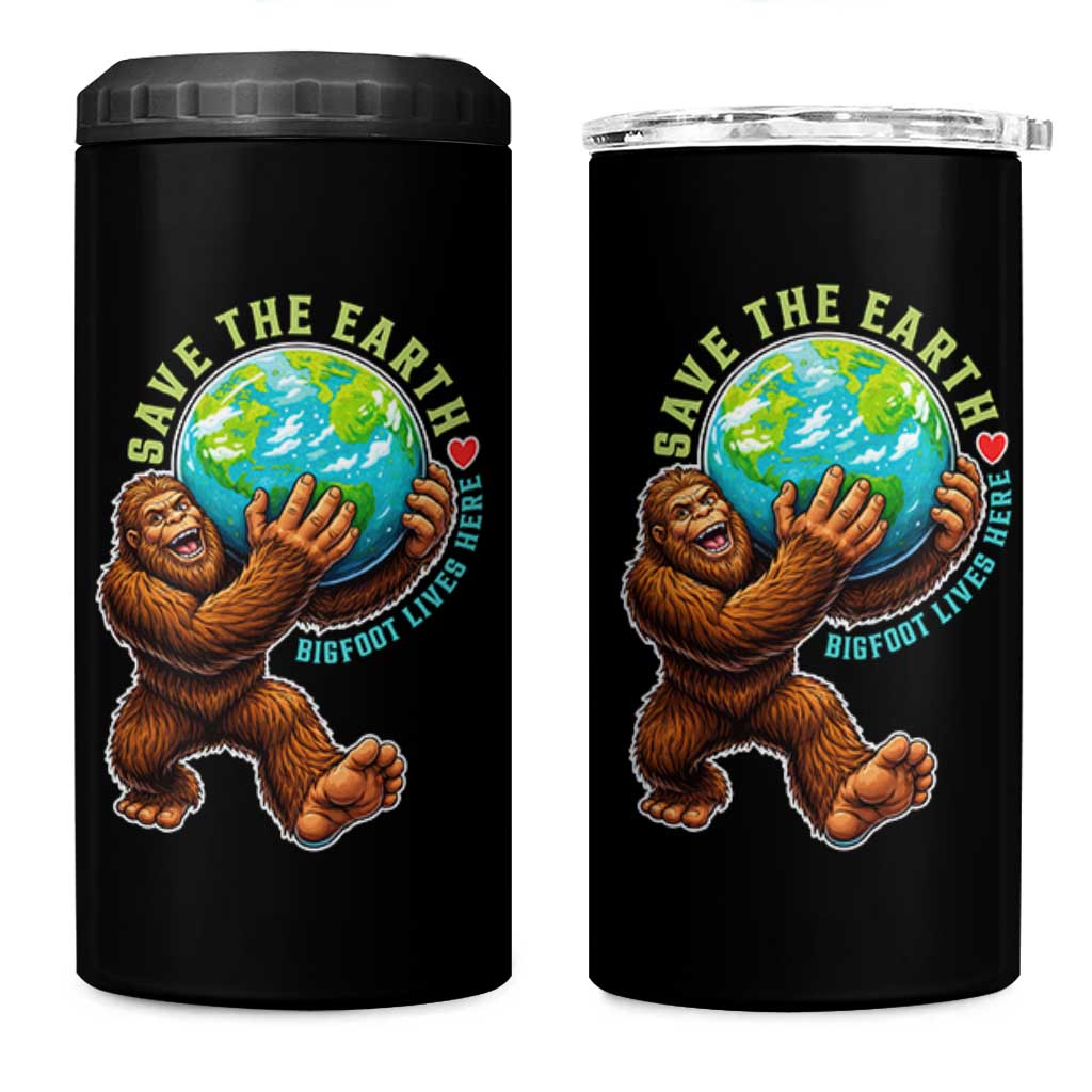 Earth Day 4 in 1 Can Cooler Tumbler Save The Earth Bigfoot Lives Here