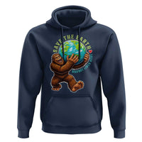 Earth Day Hoodie Save The Earth Bigfoot Lives Here