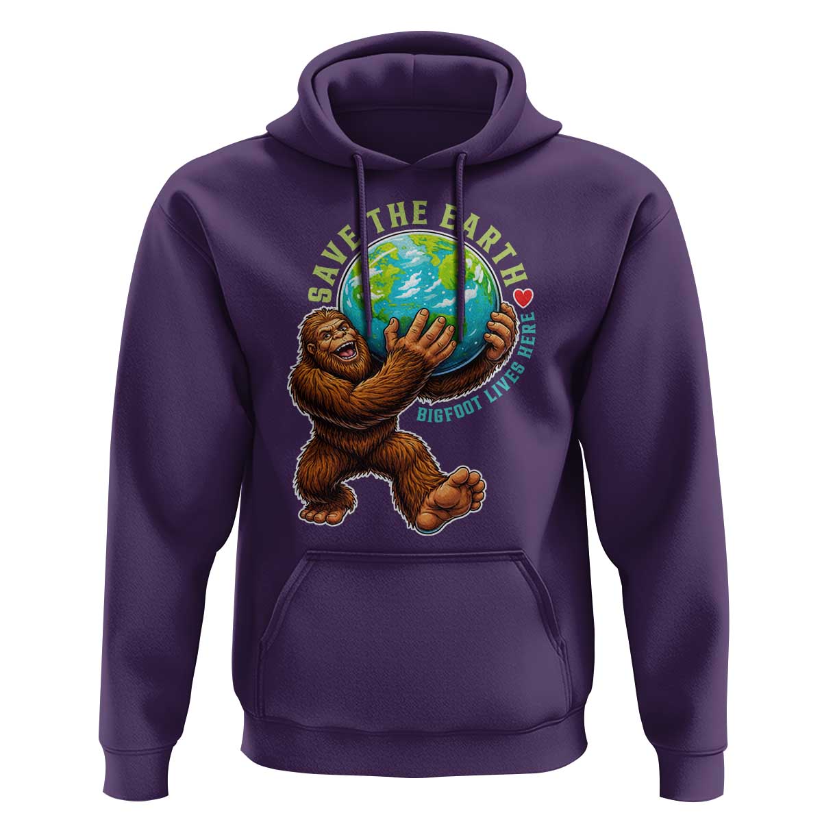 Earth Day Hoodie Save The Earth Bigfoot Lives Here