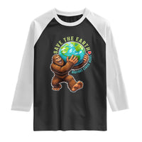 Earth Day Raglan Shirt Save The Earth Bigfoot Lives Here