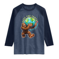 Earth Day Raglan Shirt Save The Earth Bigfoot Lives Here