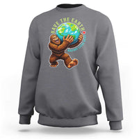 Earth Day Sweatshirt Save The Earth Bigfoot Lives Here