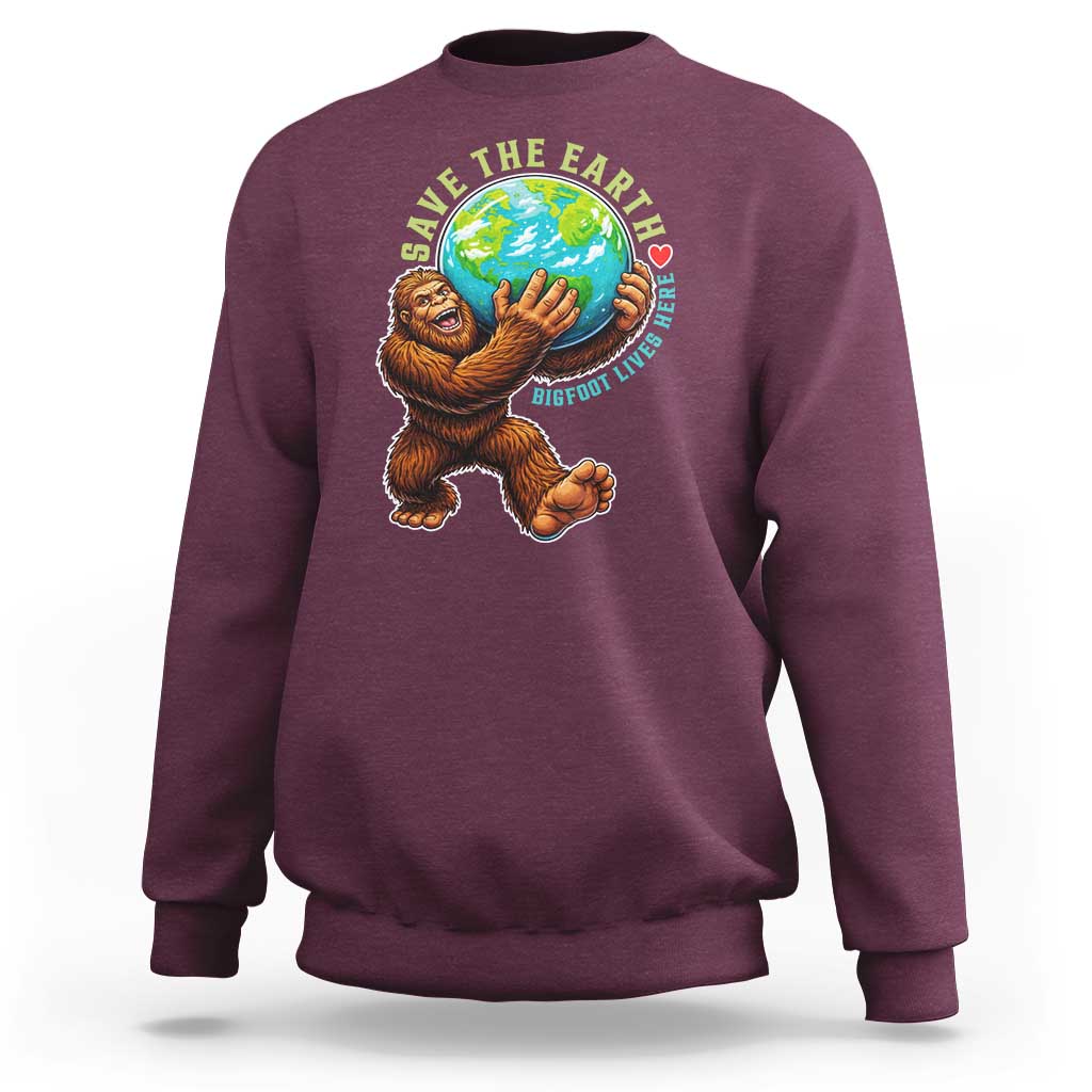 Earth Day Sweatshirt Save The Earth Bigfoot Lives Here