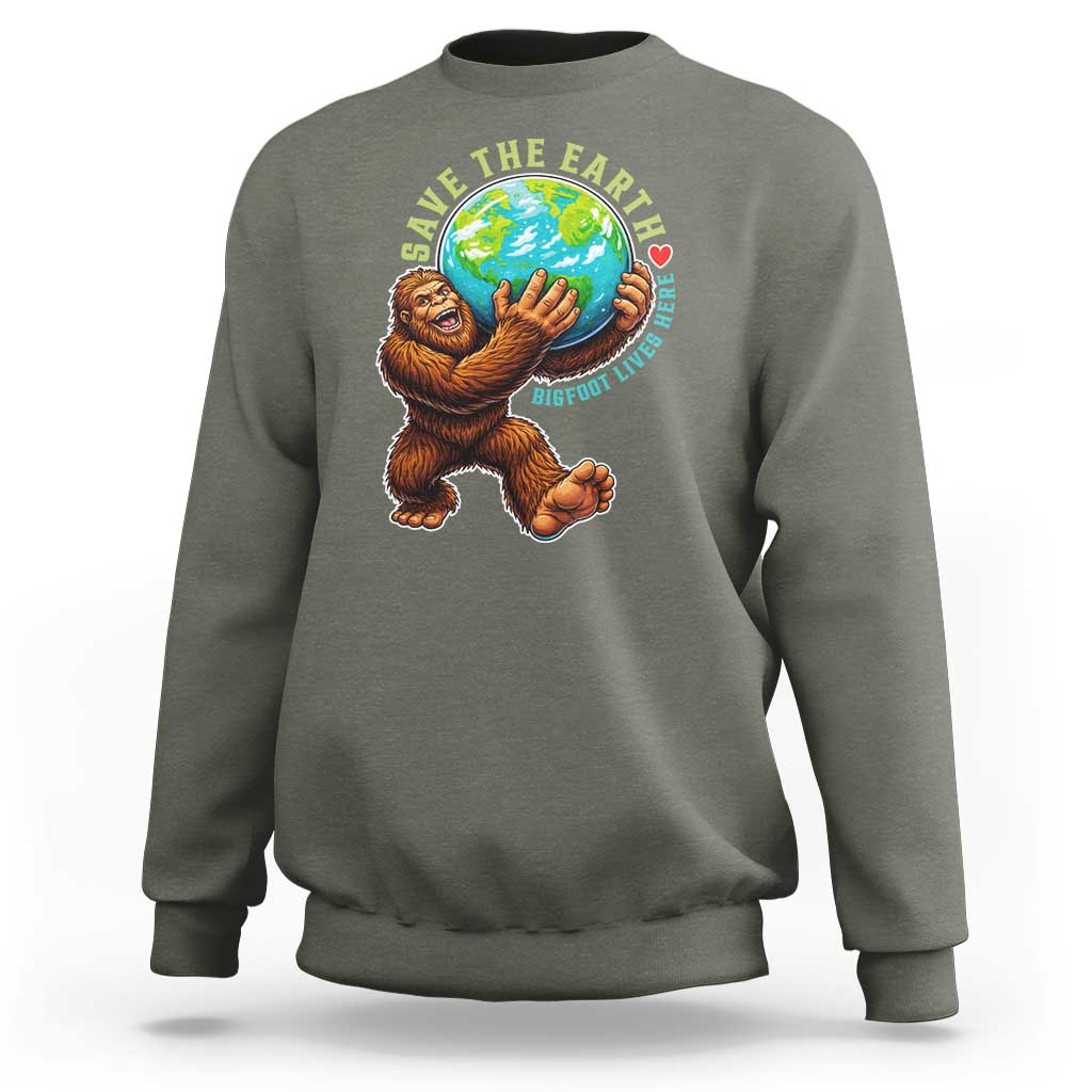 Earth Day Sweatshirt Save The Earth Bigfoot Lives Here