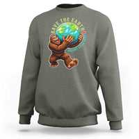 Earth Day Sweatshirt Save The Earth Bigfoot Lives Here