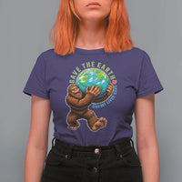 Earth Day T Shirt For Women Save The Earth Bigfoot Lives Here