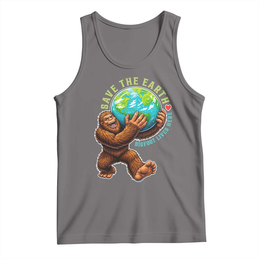 Earth Day Tank Top Save The Earth Bigfoot Lives Here