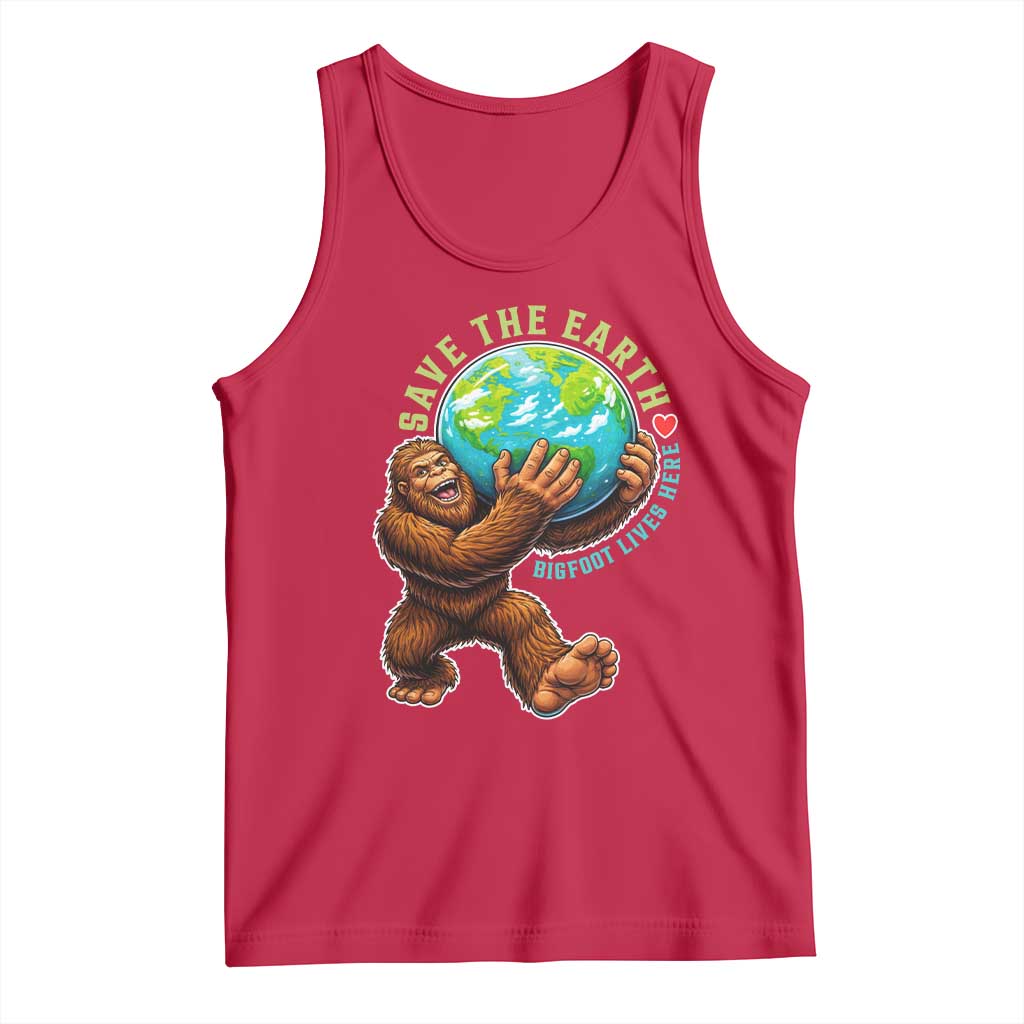 Earth Day Tank Top Save The Earth Bigfoot Lives Here