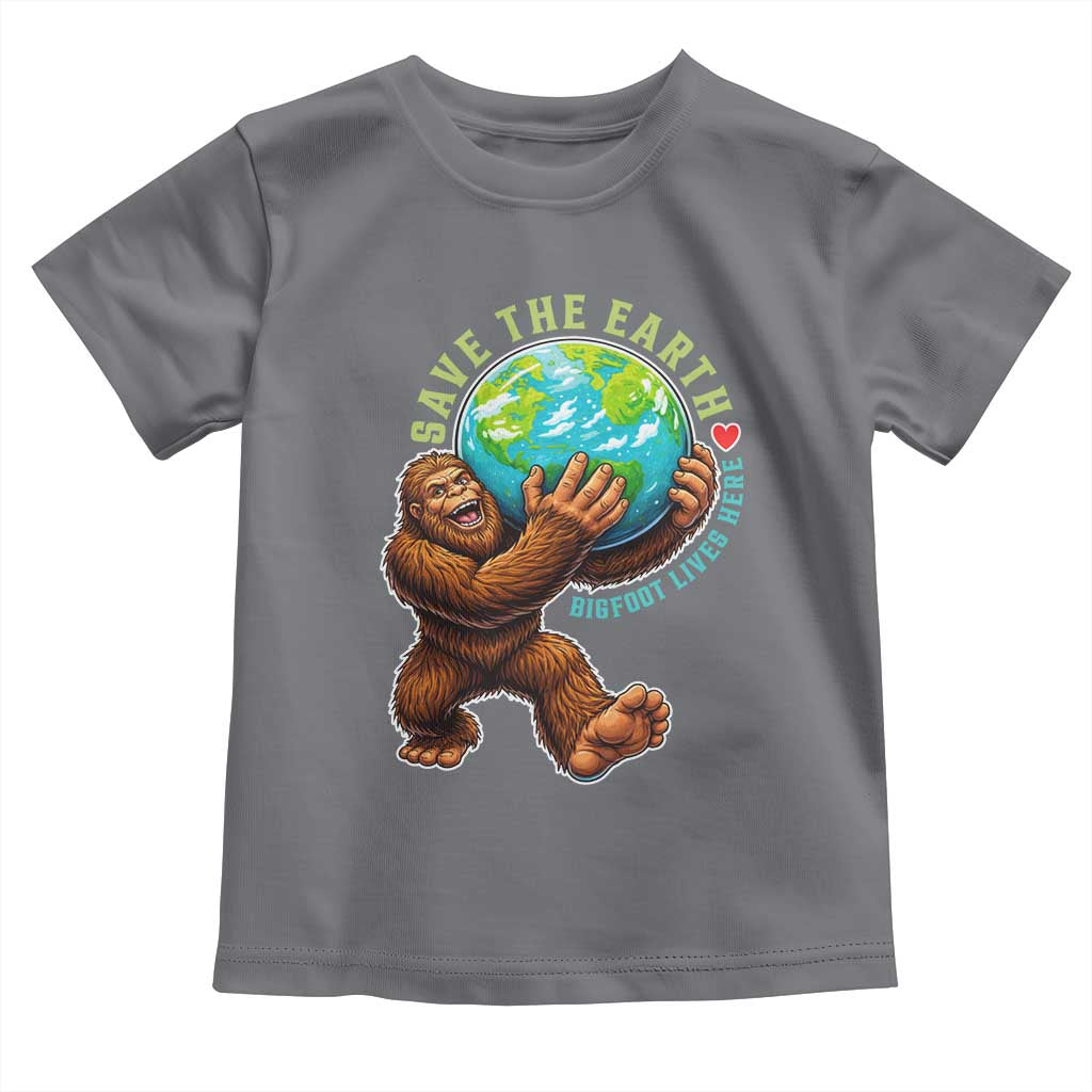 Earth Day Toddler T Shirt Save The Earth Bigfoot Lives Here