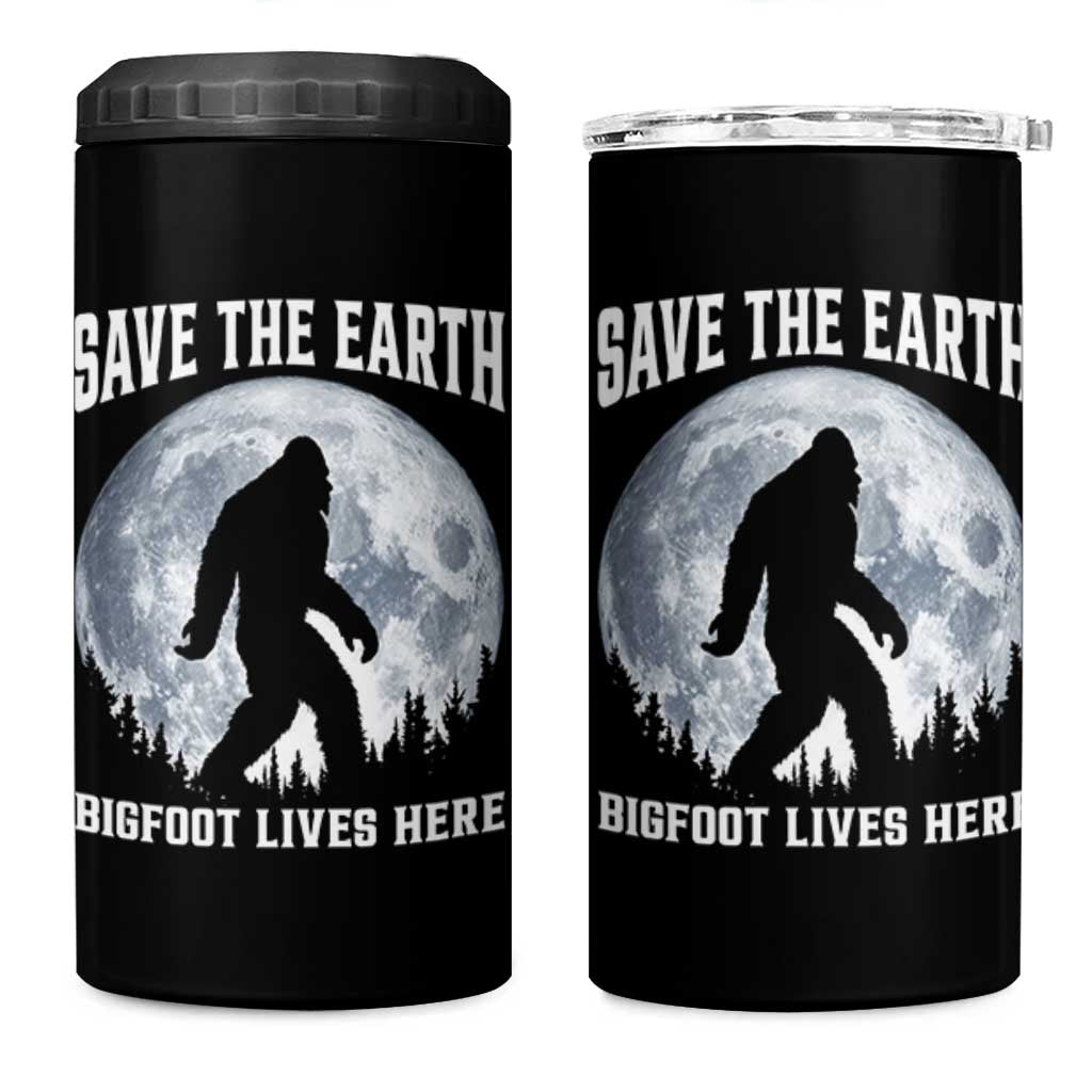 Save The Earth Bigfoot Lives Here 4 in 1 Can Cooler Tumbler Earth Day Nature Lover