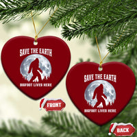 Save The Earth Bigfoot Lives Here Ceramic Ornament Earth Day Nature Lover