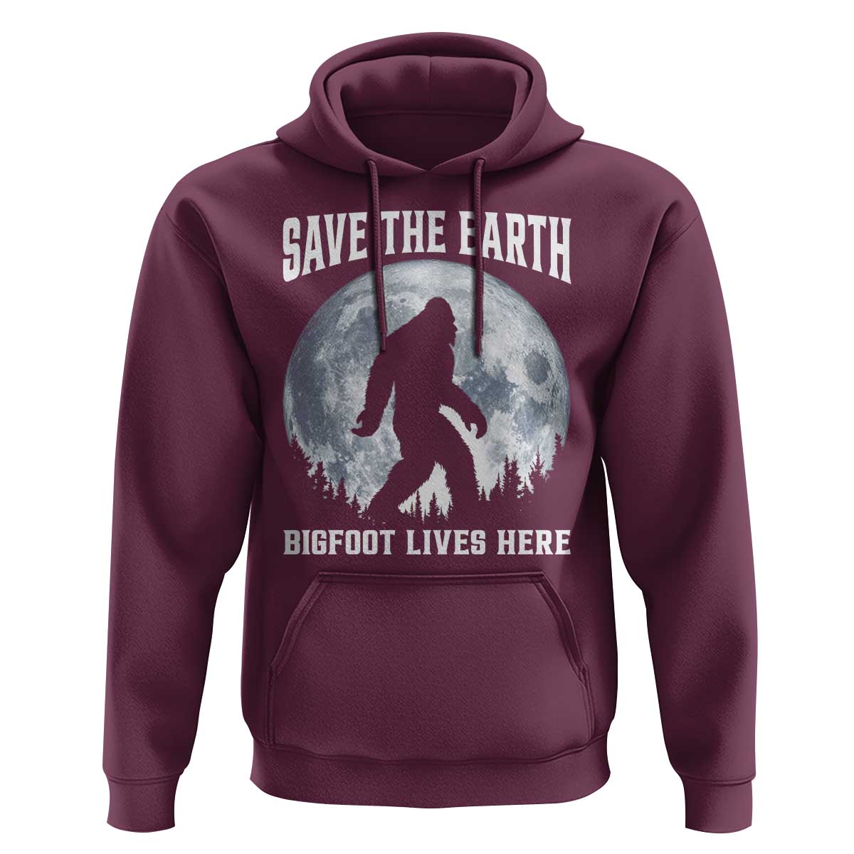Save The Earth Bigfoot Lives Here Hoodie Earth Day Nature Lover