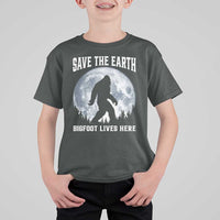 Save The Earth Bigfoot Lives Here T Shirt For Kid Earth Day Nature Lover