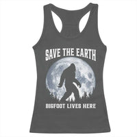 Save The Earth Bigfoot Lives Here Racerback Tank Top Earth Day Nature Lover