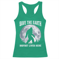 Save The Earth Bigfoot Lives Here Racerback Tank Top Earth Day Nature Lover