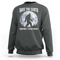 Save The Earth Bigfoot Lives Here Sweatshirt Earth Day Nature Lover