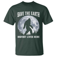 Save The Earth Bigfoot Lives Here T Shirt Earth Day Nature Lover